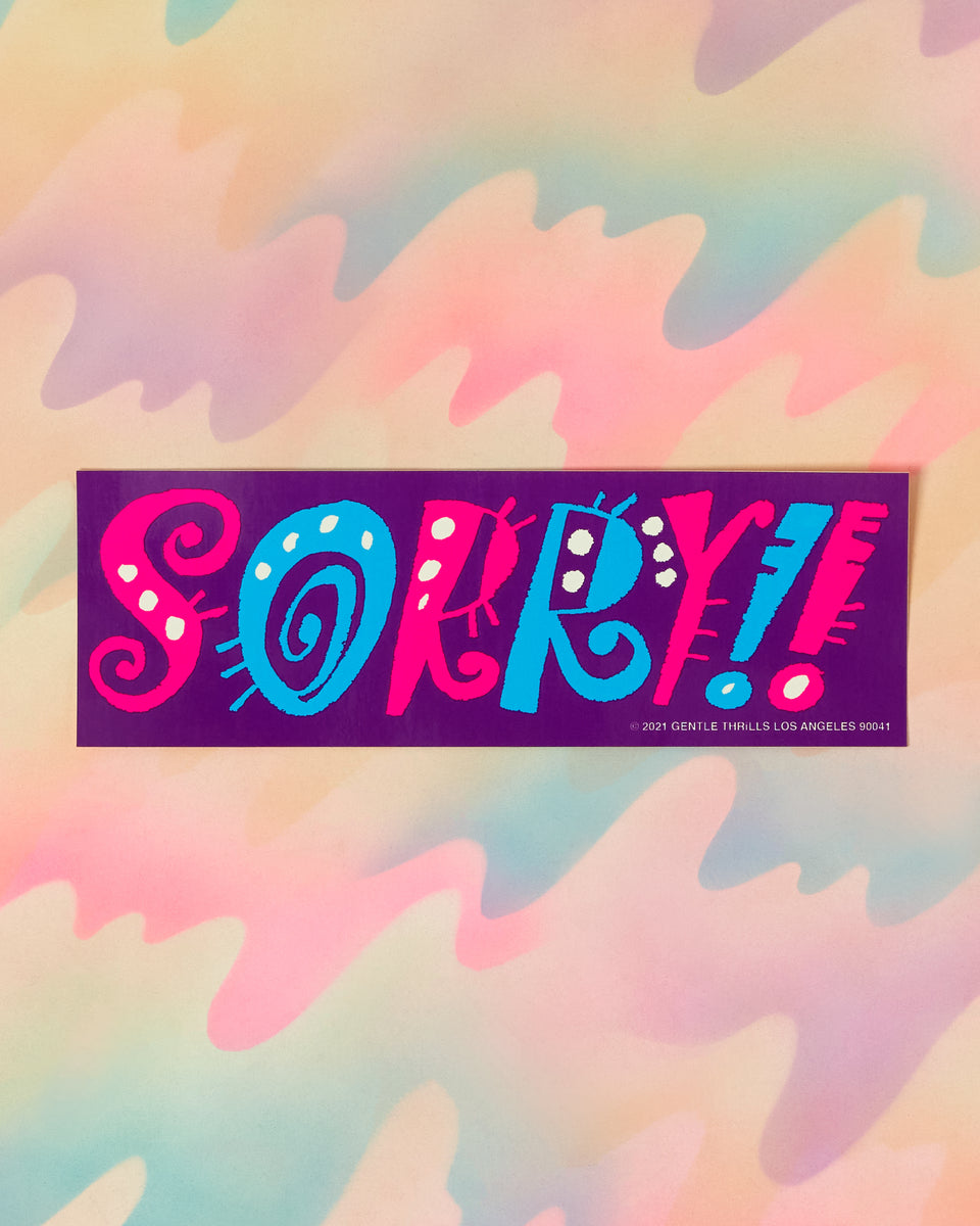 Sorry Master Sticker Sorry!!! Bumper Sticker – Crush